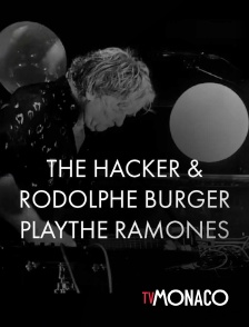 TV Monaco - The Hacker X Rodolphe Burger play The Ramones
