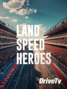 Drive TV - Land Speed Heroes