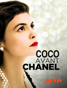 Arte - Coco avant Chanel