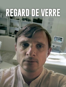 Regard de verre
