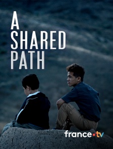 france.tv - A Shared Path (Un bout de route ensemble)
