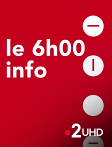 France 2 UHD - Le 6h info