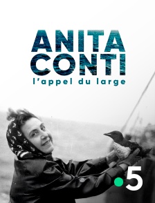 France 5 - Anita Conti, l'appel du large