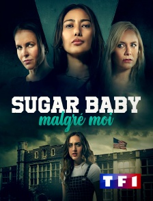 TF1 - Sugar baby malgré moi