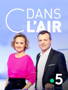 France 5 - C dans l'air en replay