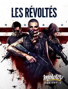 Molotov channels - Les Révoltés