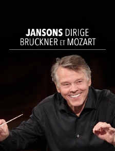 Jansons dirige Bruckner et Mozart