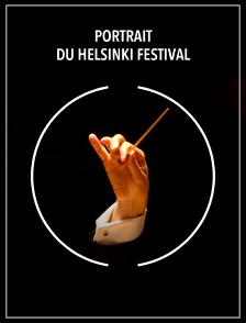 Portrait du Helsinki Festival