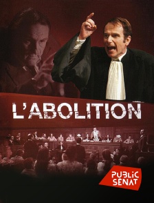 Public Sénat - L'abolition