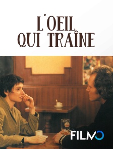 FilmoTV - L'oeil qui traîne