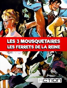 Action - Les Trois Mousquetaires : les ferrets de la reine