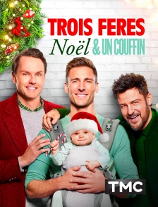 Trois frères, Noël et un couffin