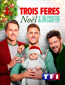 TF1 - Trois frères, Noël et un couffin