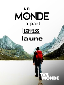 TV5MONDE - Un monde à part express