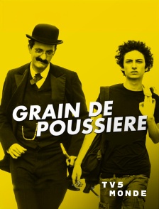 TV5MONDE - Grain de poussière
