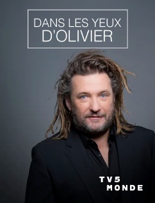 TV5MONDE - Dans les yeux d'Olivier
