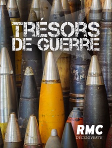 RMC Découverte - Trésors de guerre