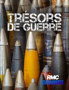 RMC Découverte - Trésors de guerre