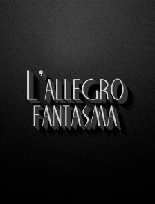L'allegro fantasma