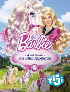 Barbie et ses soeurs au club hippique