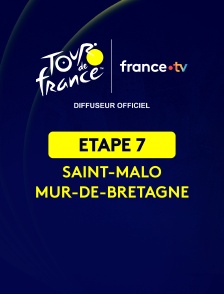 Cyclisme - Tour de France 2025 : étape 7 (Saint-Malo / Mûr-de-Bretagne-Guerlédan)