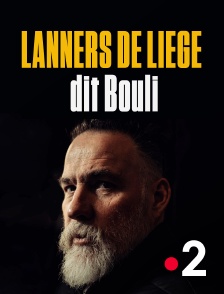 France 2 - Lanners de Liège, dit Bouli