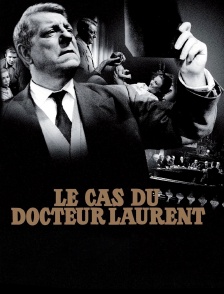 Le cas du docteur Laurent
