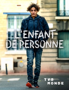 TV5MONDE - L'enfant de personne