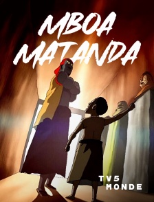 TV5MONDE - Mboa Matanda, le tournoi des rois