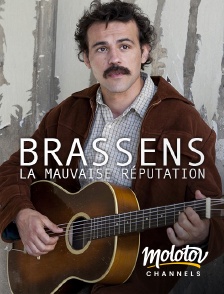 Molotov channels - Brassens, la mauvaise réputation