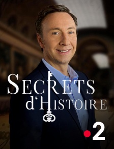 France 2 - Secrets d'histoire