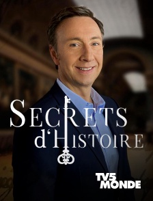 TV5MONDE - Secrets d'histoire