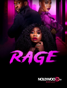 Nollywood Replay - Rage