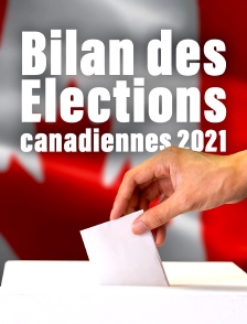 Bilan des élections canadiennes 2021