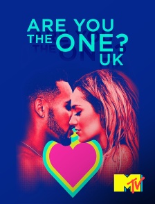 MTV - Are you the One? UK : à la recherche des couples parfaits