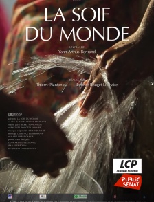 LCP Public Sénat - La soif du monde