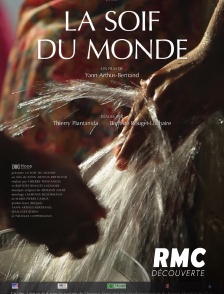 RMC Découverte - La soif du monde