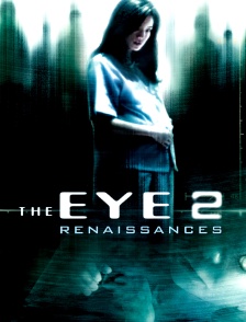 The eye 2 : Renaissances