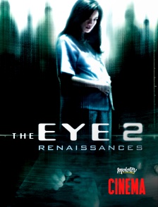 The eye 2 : Renaissances