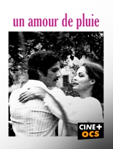 CINÉ Cinéma - Un amour de pluie