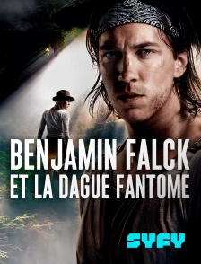 SYFY - Benjamin Falck et la dague fantôme