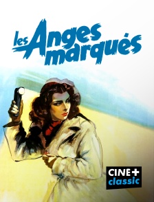 CINE+ Classic - Les Anges marqués