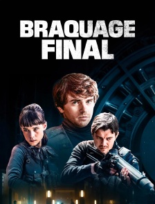 Braquage final