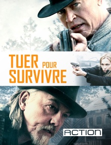 ACTION - Tuer pour survivre