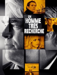 Un homme très recherché