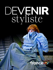 france.tv - Devenir styliste