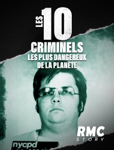 RMC Story - Les 10 criminels les plus dangereux de la planète