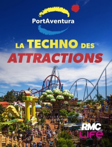 RMC Life - PortAventura : la techno des attractions