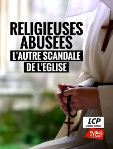 LCP Public Sénat - Religieuses abusées, l'autre scandale de l'Eglise