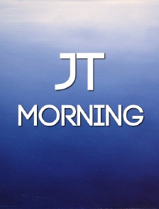 JT morning